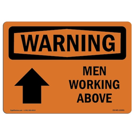 Signmission OSHA Sign, Men Working Above, 14in X 10in Alum, 10" W, 14" L, Landscape, OS-WS-A-1014-L-12681 OS-WS-A-1014-L-12681